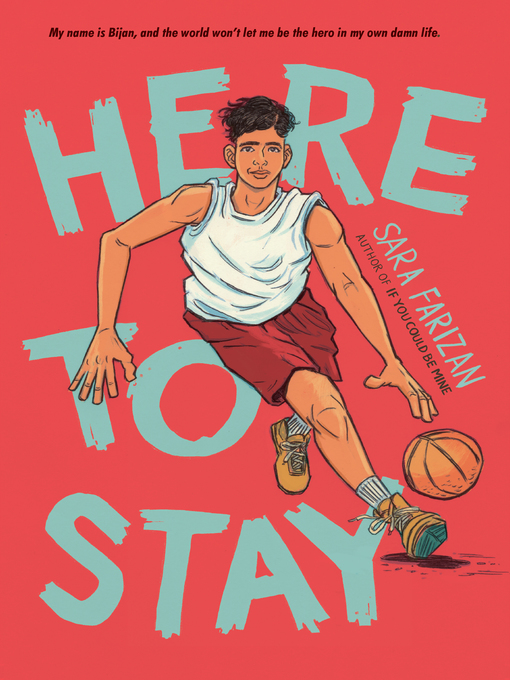 Title details for Here to Stay by Sara Farizan - Available